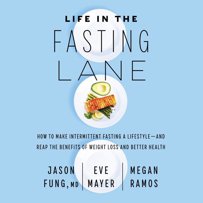 Book cover image: Life in the Fasting Lane: How to Make Intermittent Fasting a Lifestyle—and Reap the Benefits of Weight Loss and Better Health | New York Times Bestseller | USA Today Bestseller | International Bestseller | National Bestseller