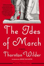 The Ides of March Paperback  by Thornton Wilder