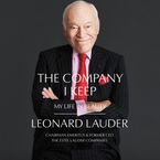 The Company I Keep Downloadable audio file UBR by Leonard A. Lauder