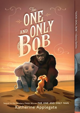 The Book  The One and Only Bob by Katherine Applegate