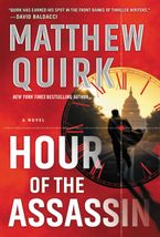 Hour of the Assassin Paperback  by Matthew Quirk
