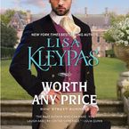 Worth Any Price Downloadable audio file UBR by Lisa Kleypas