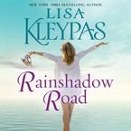 Rainshadow Road Downloadable audio file UBR by Lisa Kleypas