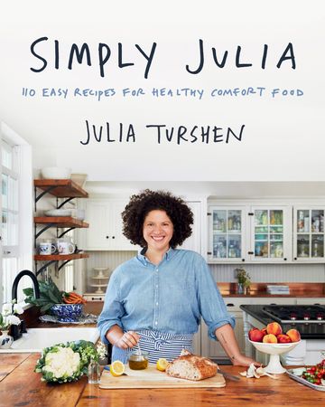 Book cover image: Simply Julia: 110 Easy Recipes for Healthy Comfort Food | National Bestseller
