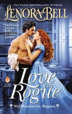Love Is a Rogue Paperback  by Lenora Bell