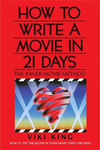 how-to-write-a-movie-in-21-days-revised-edition