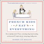 French Kids Eat Everything Downloadable audio file UBR by Karen Le Billon