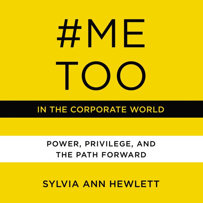 Book cover image: #MeToo in the Corporate World: Power, Privilege, and the Path Forward