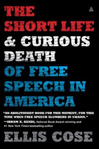 the-short-life-and-curious-death-of-free-speech-in-america