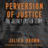 Perversion of Justice