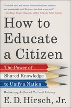 How to Educate a Citizen Hardcover  by E. D. Hirsch Jr.