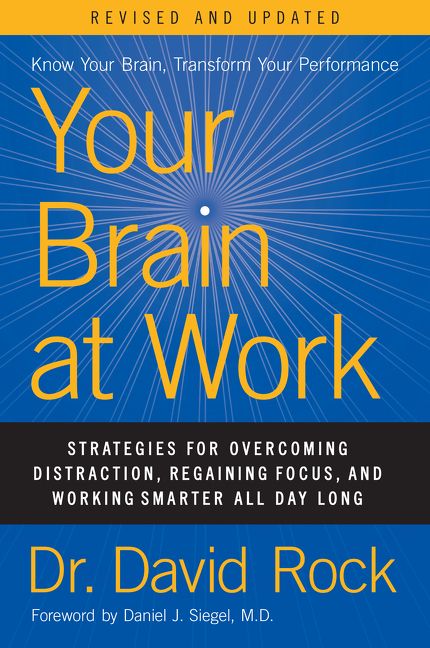 Book cover image: Your Brain at Work, Revised and Updated: Strategies for Overcoming Distraction, Regaining Focus, and Working Smarter All Day Long