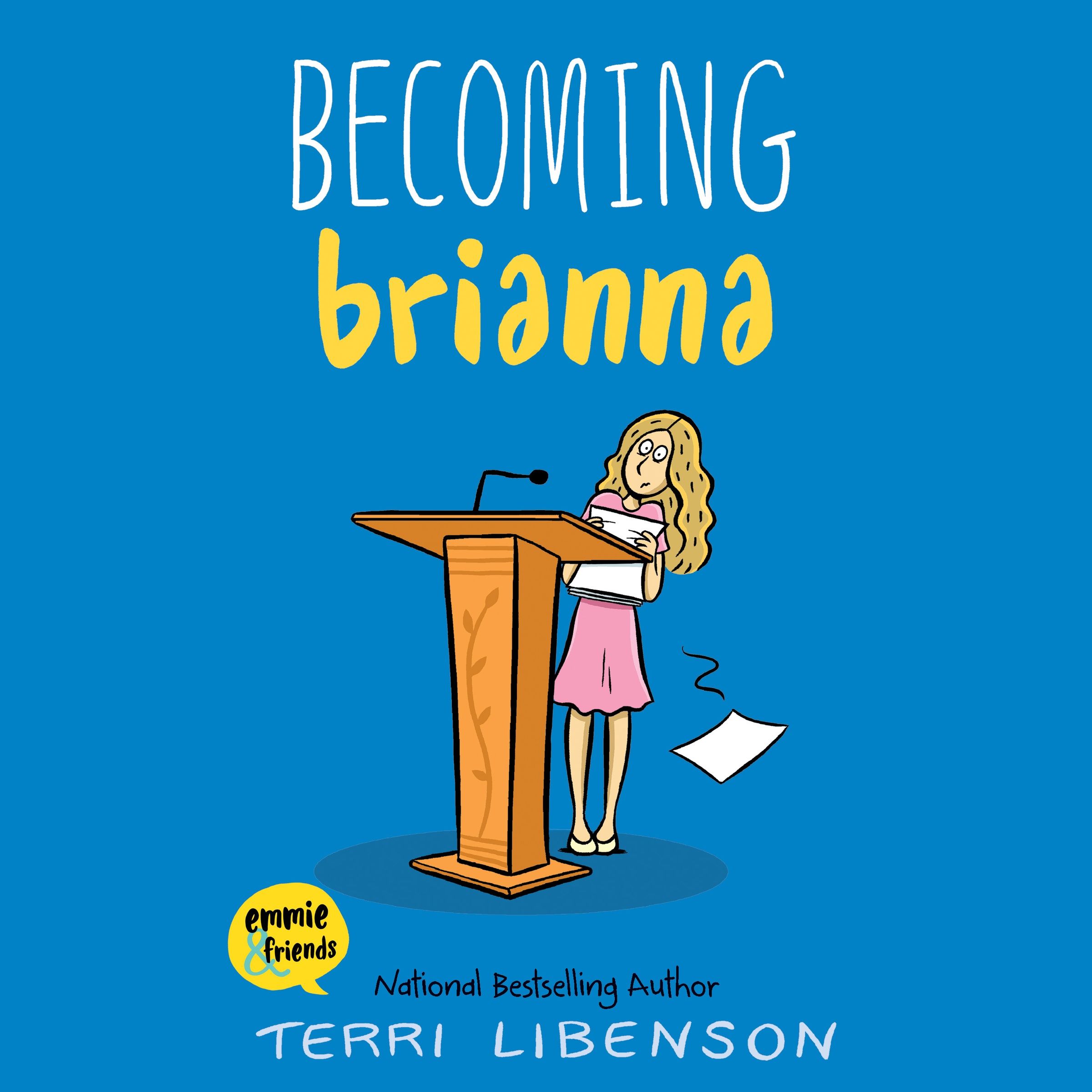 Emmie & Friends: Becoming Brianna