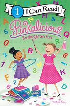 Pinkalicious: Kindergarten Fun Hardcover  by Victoria Kann