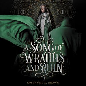 A Song of Wraiths and Ruin by Roseanne A. BrownRead by Jordan Cobb and Beckles | Downloadable file | Epic Reads