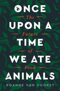 once-upon-a-time-we-ate-animals