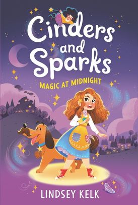 Cinders and Sparks #1: Magic at Midnight