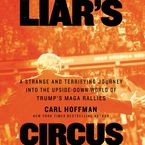 Liar's Circus Downloadable audio file UBR by Carl Hoffman