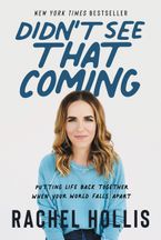 Didn't See That Coming Hardcover  by Rachel Hollis