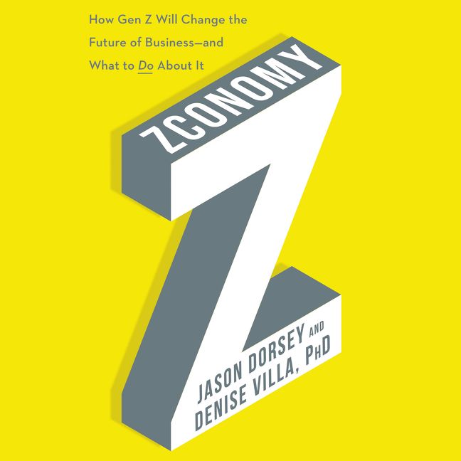Book cover image: Zconomy: How Gen Z Will Change the Future of Business—and What to Do About It