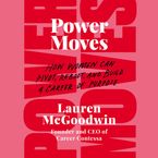 Power Moves Downloadable audio file UBR by Lauren McGoodwin