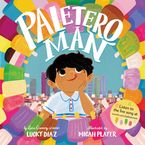 Paletero Man Hardcover  by Lucky Diaz