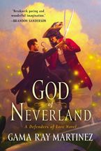 God of Neverland Hardcover  by Gama Ray Martinez