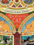 Da Vinci's Cat Hardcover  by Catherine Gilbert Murdock