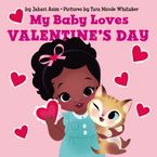 My Baby Loves Valentine's Day eBook  by Jabari Asim