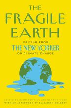 The Fragile Earth Hardcover  by David Remnick