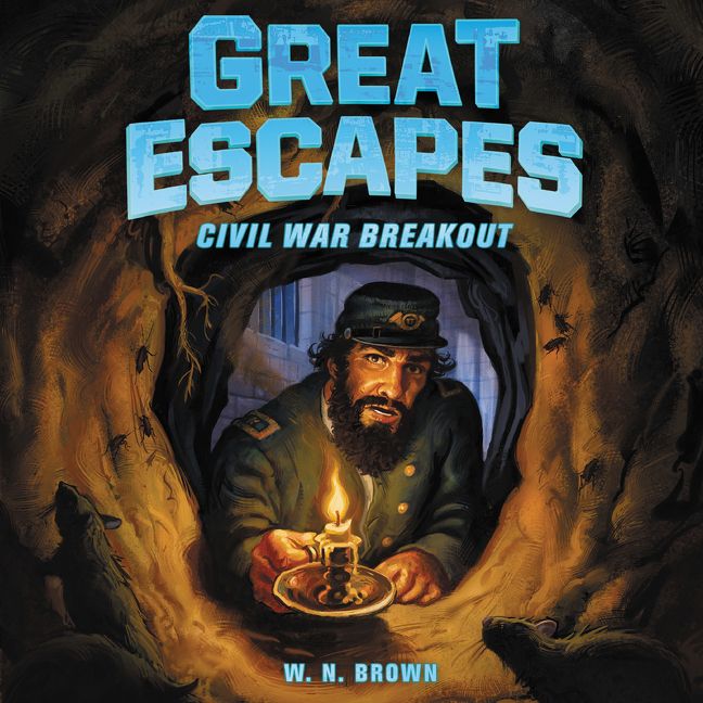 Great Escapes #3: Civil War Breakout Unabridged