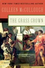 The Grass Crown eBook  by Colleen McCullough