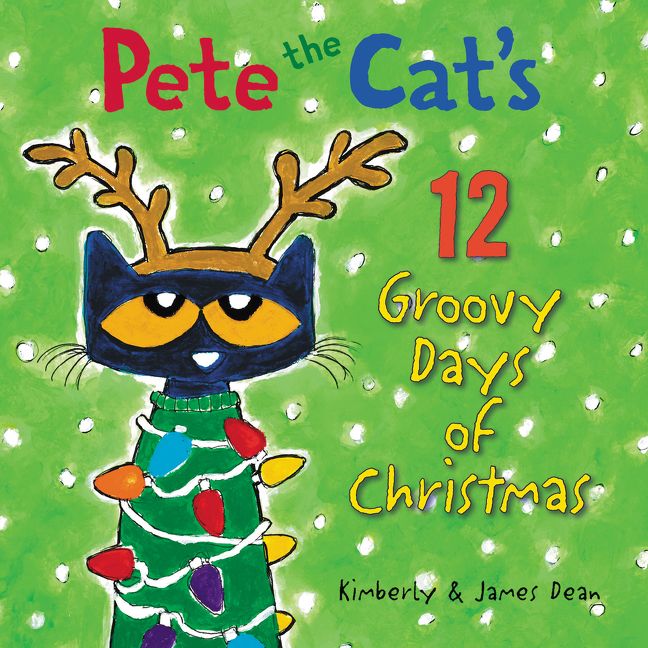 Pete the Cat's 12 Groovy Days of Christmas Unabridged Book Cover