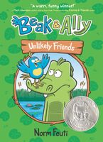 Beak & Ally #1: Unlikely Friends Hardcover  by Norm Feuti