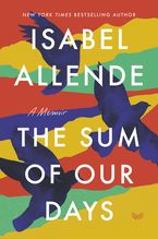The Sum of Our Days Paperback  by Isabel Allende