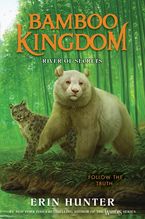 Bamboo Kingdom #2: River of Secrets Hardcover  by Erin Hunter