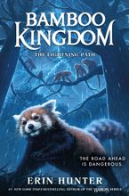 Bamboo Kingdom #5: The Lightning Path Hardcover  by Erin Hunter