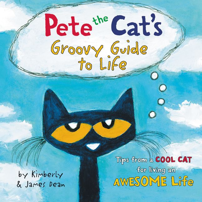Pete the Cat's Groovy Guide to Life Unabridged Book Cover