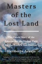 Masters of the Lost Land by Heriberto Araujo