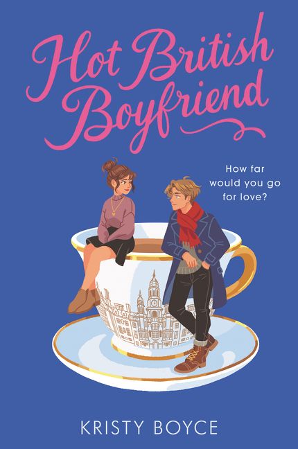 Hot British Boyfriend, Paperback, Kristy Boyce