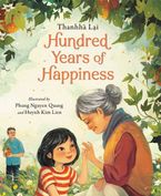 Hundred Years of Happiness Hardcover  by Thanhhà Lai