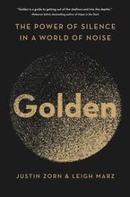 Book cover image: Golden: The Power of Silence in a World of Noise