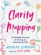 Clarity Mapping by Ashley LeMieux