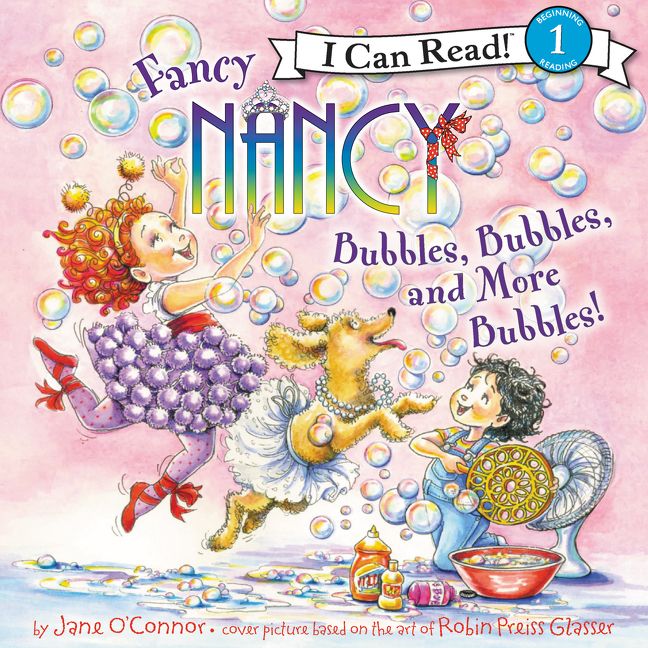 Fancy Nancy: Bubbles, Bubbles, and More Bubbles! Unabridged Book Cover