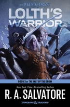 Lolth's Warrior Hardcover  by R. A. Salvatore