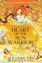 Heart of the Sun Warrior Hardcover  by Sue Lynn Tan