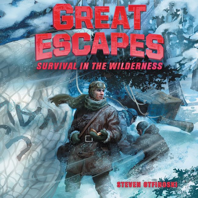 Great Escapes #4: Survival in the Wilderness Unabridged