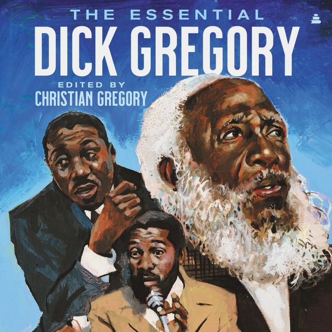 The Essential Dick Gregory Book Cover