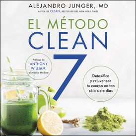CLEAN 7 \ El Metodo Clean 7 (Spanish edition)
