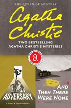 The Secret Adversary & And Then There Were None Bundle eBook  by Agatha Christie